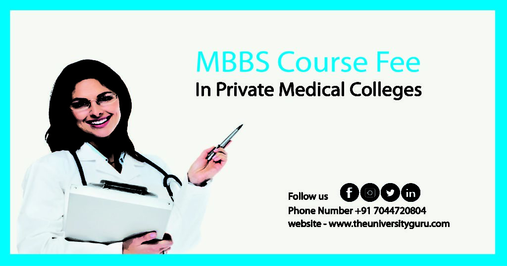 MBBS Course Fee In Private Medical Colleges